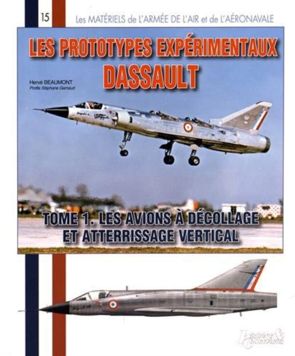 Les prototypes experimentaux Dassault tome 1