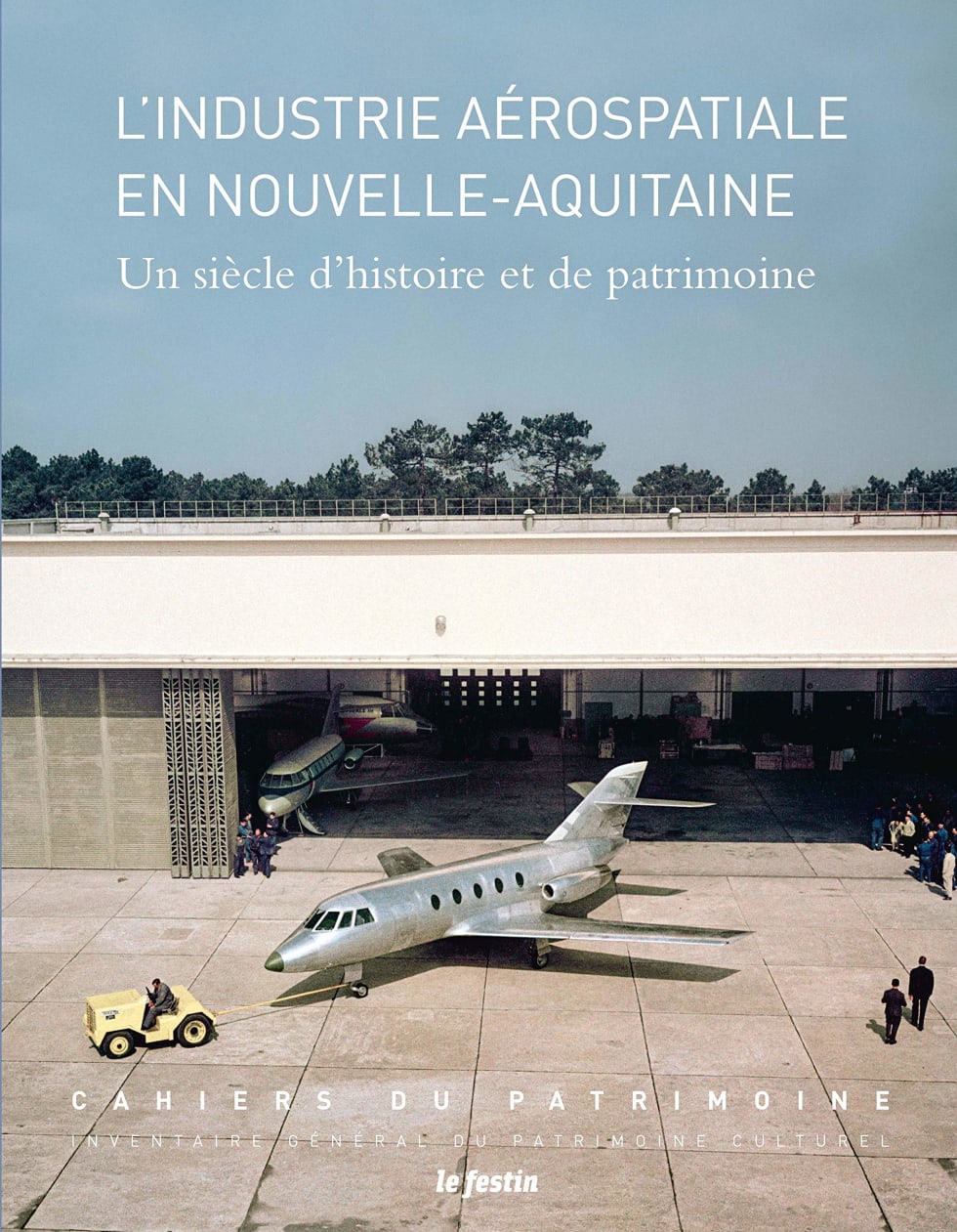 Couverture du livre : « L’Industrie aérospatiale en Nouvelle-Aquitaine, un siècle d’histoire et de patrimoine »