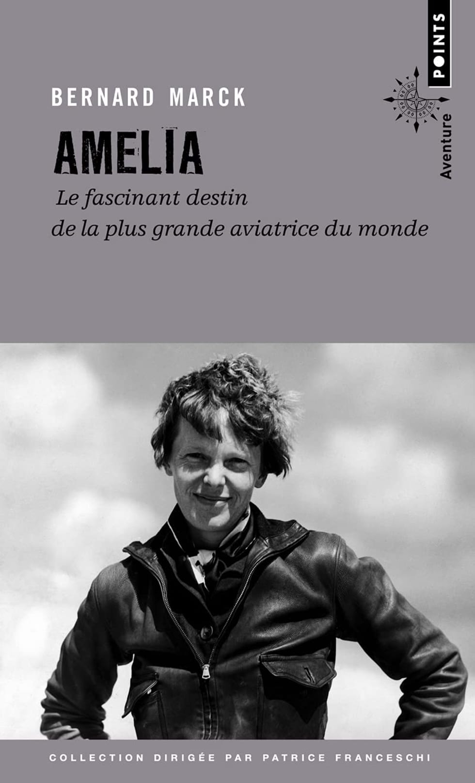 Livre. « Amelia – Le Fascinant Destin de la plus grande aviatrice du monde »