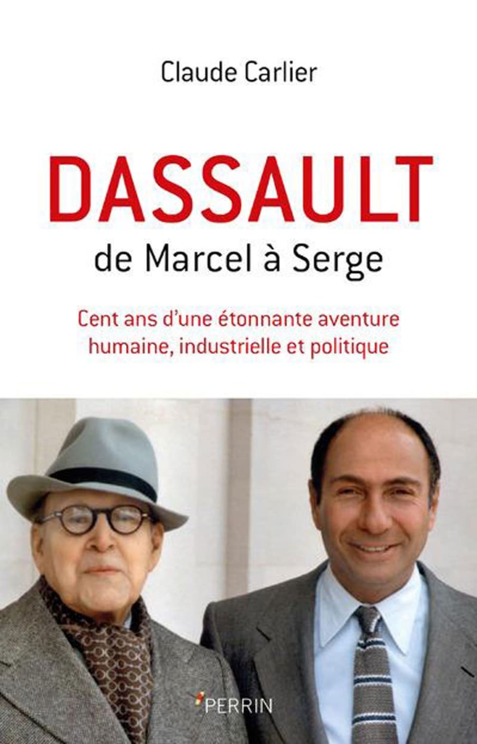 Dassault from Marcel to Serge - Claude Carlier