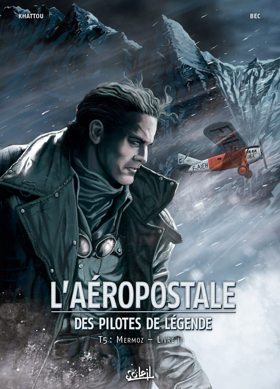 Aéropostale – Legendary Pilots – Volume 5 – Mermoz Book II